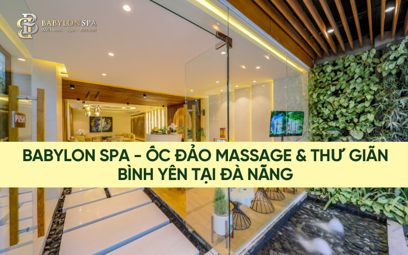 Babylon Spa Da Nang